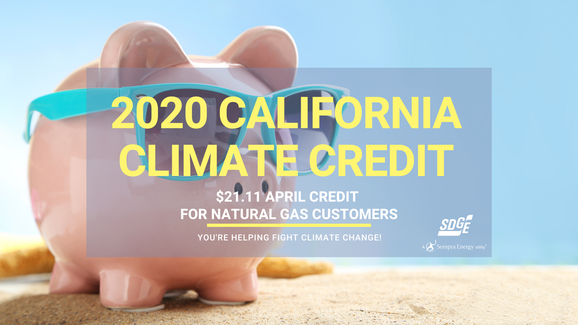 California Climate Credit To Offset April Bills For SDG E Natural Gas 